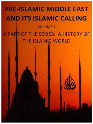cover image of Pre-Islamic Middle East and its Islamic Calling